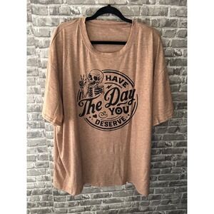 SHEIN "have the day you deserve" Tee‎